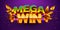 Mega win banner. Sign with golden letters. Online casino.