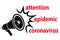 Megaphone attention epidemic coronavirus covid-19 stock vector illustration