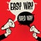 Megaphone Hand business concept Easy Way versus Hard Way