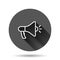 Megaphone speaker icon in flat style. Bullhorn sign vector illustration on black round background with long shadow effect. Scream