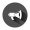 Megaphone speaker icon in flat style. Bullhorn vector illustration on black round background with long shadow. Scream announcement