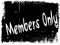 MEMBERS ONLY on black grunge background.