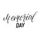 Memorial Day calligraphy. Typography for USA Memorial Day