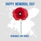 Memorial day card withMemorial day card with the text Memorial day remember and honor. Red poppy, symbol of heroes who fell in the