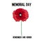 Memorial day card withMemorial day card with the text Memorial day remember and honor. Red poppy, symbol of heroes who fell in the