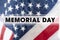 Memorial Day, Remember and honor. American holiday in the United States