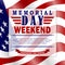 Memorial Day weekend background with USA flag and lettering. Memorial Day template for banner, invitation, poster with