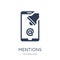 Mentions icon. Trendy flat vector Mentions icon on white background from Technology collection