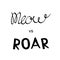 Meow vs roar lettering