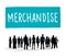 Merchandise Product Marketing ConsumerSell Concept