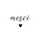 Merci lettering. Thank you in french language. Hand drawn lettering background. Ink illustration.