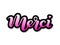 Merci phrase handwritten with a calligraphic brush. Thank you in French. Vector illustration