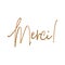 Merci Thank you in French inscription design. Modern handwritten calligraphy. Isolated on the white background