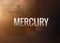 Mercury inspiring inscription on the background of