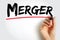 Merger - takes place when two companies combine to form a new company, text concept background