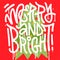 Merrry and bright - urban graffiti lettering for christmas motivation poster. Artistic design template for greeting