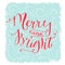 Merry and bright lettering. Christmas greeting card. Red handwritten text on blue texture background. Vintage style