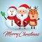 Merry Christmas companions with cute cartoon Santa Claus, Snowman and Reindeer