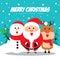 Merry Christmas companions with cute cartoon Santa Claus, Snowman and Reindeer