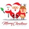 Merry Christmas companions with cute cartoon Santa Claus, Snowman and Reindeer