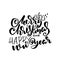 Merry Christmas and Happy New Year. Holiday modern dry brush ink lettering for greeting card. Vector illustration.