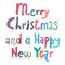 Merry Christmas and a Happy New Year lettering