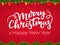 Merry Christmas and Happy New Year typographical postcard on red Xmas background with festive holiday garland