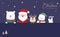 Merry Christmas with Santa Claus, Snowman, Reindeer, Polar bear and Penguin