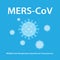 Mers-CoV (Middle East respiratory syndrome coronavirus)