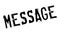 Message rubber stamp