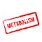 Metabolism red rubber stamp isolated on white.