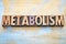 Metabolism word in letterpress wood type