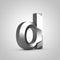 Metal chiseled letter D lowercase