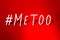 MeToo hashtag on abstract blur light gradient red background. m