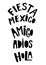 Mexican words collection. Mexico holiday decor. Hand drawn letering.