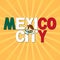 Mexico City flag text with sunburst illustration