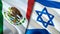 Mexico and Israel flags. 3D Waving flag design. Mexico Israel flag, picture, wallpaper. Mexico vs Israel image,3D rendering.