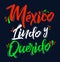 Mexico Lindo y Querido, Mexico Beautiful and Beloved Spanish text