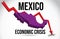Mexico Map Financial Crisis Economic Collapse Market Crash Global Meltdown Vector