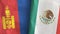 Mexico and Mongolia two flags textile cloth 3D rendering