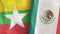 Mexico and Myanmar two flags textile cloth 3D rendering