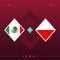 Mexico, poland world football 2022 match versus on red background. vector illustration