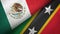 Mexico and Saint Kitts and Nevis two flags textile cloth, fabric texture
