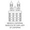 Mexico, Zapopan, Basilica Of Our Lady Of Zapopan travel landmark vector illustration