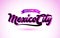 MexicoCity Welcome to Creative Text Handwritten Font with Purple Pink Colors Design