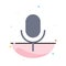Mic, Microphone, Basic, Ui Abstract Flat Color Icon Template