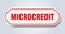 microcredit sign. rounded isolated button. white sticker