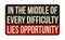 In the middle of every difficulty lies opportunity vintage rusty metal sign