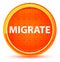 Migrate Natural Orange Round Button