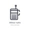 militar radio outline icon. isolated line vector illustration from army and war collection. editable thin stroke militar radio